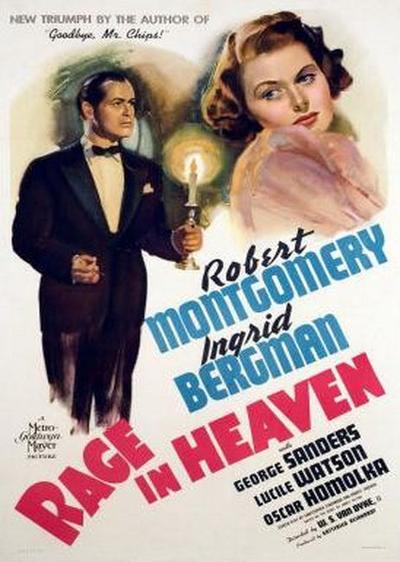 Rage in Heaven (1941) W.S. Van Dyke, Robert B. Sinclair, Robert Montgomery, Ingrid Bergman, George Sanders