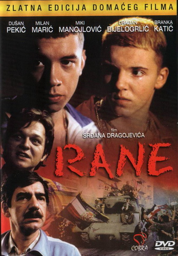 The Wounds AKA Rane (1998) Srdjan Dragojevic, Dusan Pekic, Milan Maric, Dragan Bjelogrlic