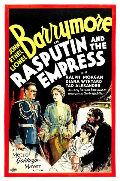 Rasputin and the Empress (1932) Richard Boleslawski, John Barrymore, Ethel Barrymore, Lionel Barrymore