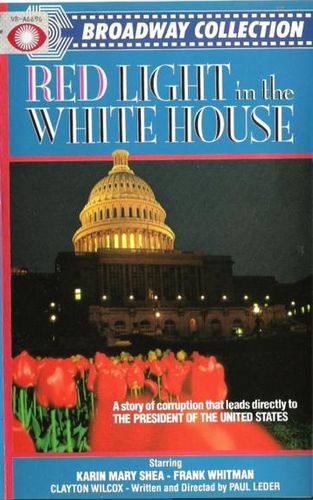 Red Light in the White House (1977) Paul Leder, Karin Collison, Frank Whiteman, Clayton Wilcox
