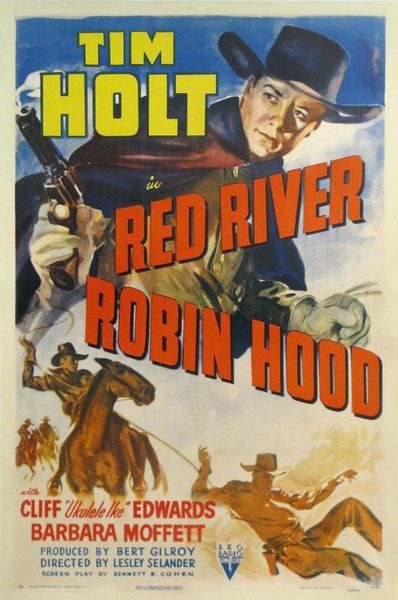 Red River Robin Hood (1942) Lesley Selander, Tim Holt, Cliff Edwards, Barbara Moffett, Western