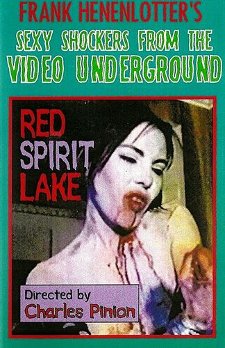Red Spirit Lake (1993) Charles Pinion, Annabelle Davies, Holly Adams, Rick Hall, Horror