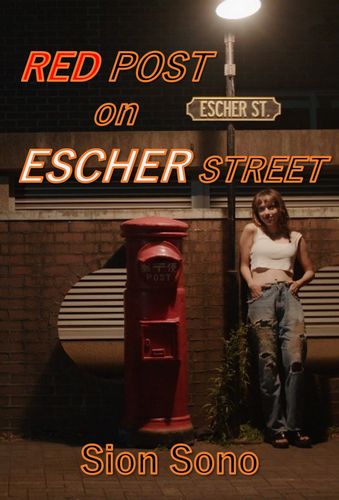 Red Post on Escher Street AKA Escher dori no akai posuto (2020) Sion Sono, Mala Morgan, Sen Fujimaru, Tomoko Fujita