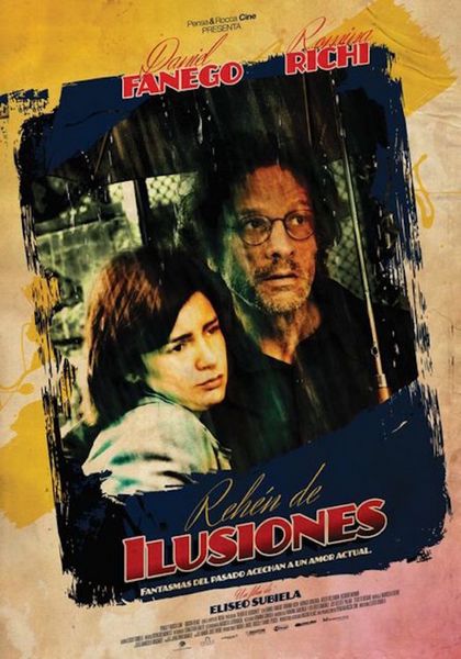 Rehén de ilusiones (2012) Eliseo Subiela, Daniel Fanego, Romina Ricci, Atilio Pozzobon, Crime, Drama, Romance