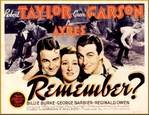 Remember? (1939) Norman Z. McLeod, Robert Taylor, Greer Garson, Lew Ayres