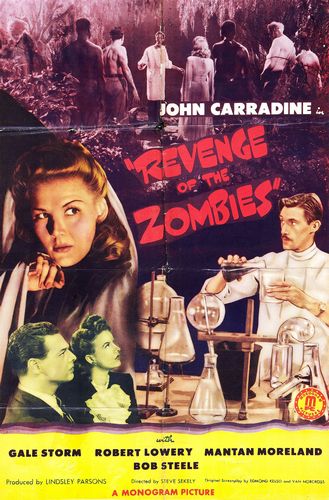 Revenge of the Zombies (1943) Steve Sekely, John Carradine, Gale Storm, Robert Lowery