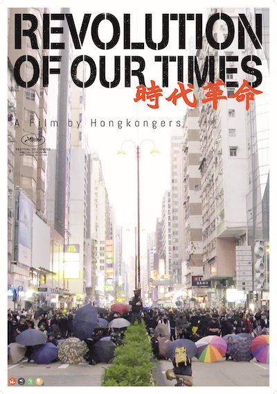 Revolution of Our Times (2021) (HD) | worldscinema.org