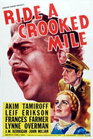 Ride a Crooked Mile (1938) Alfred E. Green, Akim Tamiroff, Leif Erickson, Frances Farmer