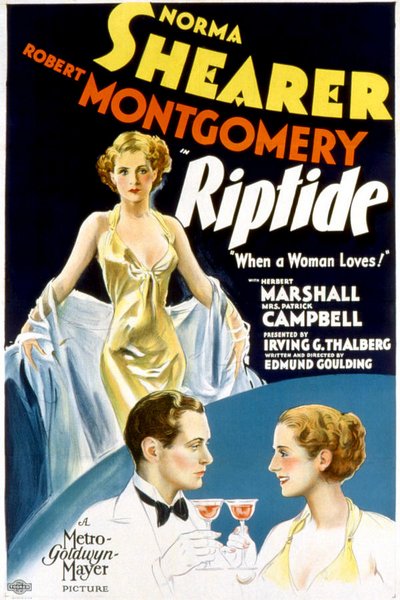 Riptide (1934) Edmund Goulding, Norma Shearer, Robert Montgomery, Herbert Marshall