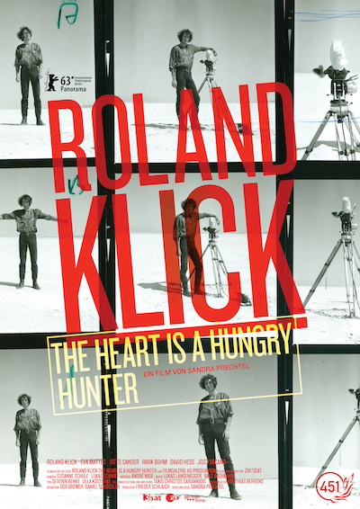 Roland Klick: The Heart Is a Hungry Hunter (2013) by Sandra Prechtel