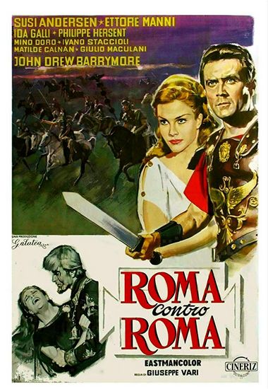 Rome Against Rome / Roma contro Roma (1964) Giuseppe Vari, John Drew Barrymore, Susy Andersen, Ettore Manni