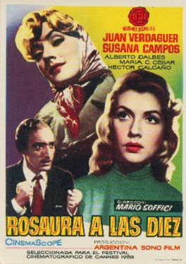 Rosaura at 10 O’Clock / Rosaura a las 10 (1958) Mario Soffici, Juan Verdaguer, Susana Campos, María Luisa Robledo