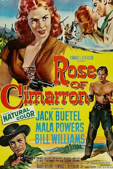 Rose of Cimarron (1952) Harry Keller, Jack Buetel, Mala Powers, Bill Williams