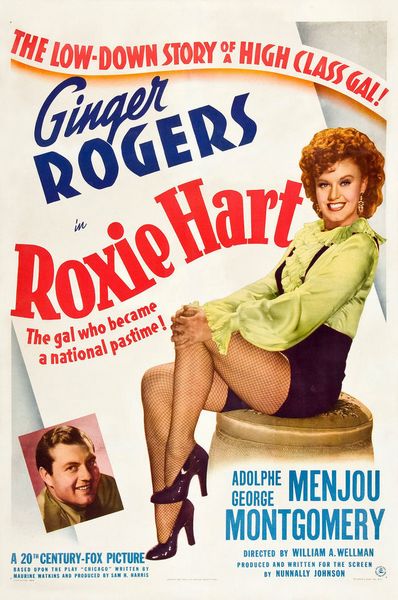 Roxie Hart (1942) William A. Wellman, Ginger Rogers, Adolphe Menjou, George Montgomery, Comedy, Crime, Romance
