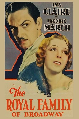 The Royal Family of Broadway (1930) George Cukor, Cyril Gardner, Ina Claire, Fredric March, Mary Brian