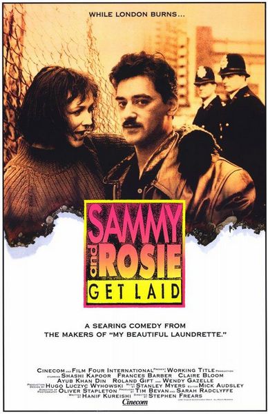 Sammy and Rosie Get Laid (1987) Stephen Frears, Shashi Kapoor, Claire Bloom, Frances Barber, Comedy, Drama, Romance