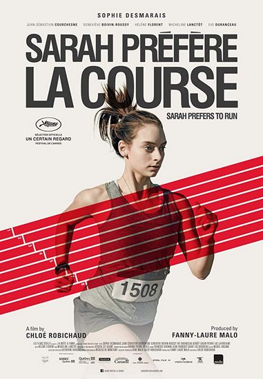 Sarah prefers to run (2013) Chloé Robichaud, Sophie Desmarais, Jean-Sébastien Courchesne, Geneviève Boivin-Roussy