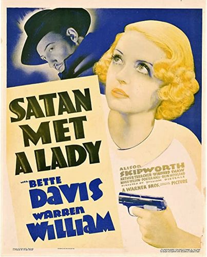 Satan Met a Lady (1936) William Dieterle, Bette Davis, Warren William, Alison Skipworth