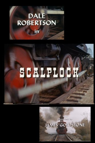 Scalplock (1966) James Goldstone, Dale Robertson, Diana Hyland, Todd Armstrong