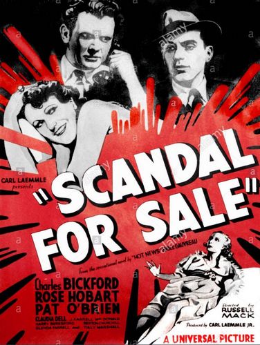 Scandal for Sale (1932) Russell Mack, Charles Bickford, Rose Hobart, Pat O’Brien