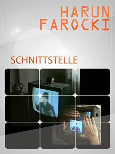 Interface / Schnittstelle (1995) Harun Farocki