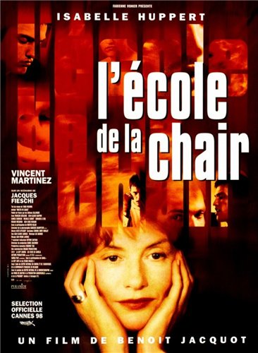 School Of Flesh (1998) Benoît Jacquot, Isabelle Huppert, Vincent Martinez, Vincent Lindon
