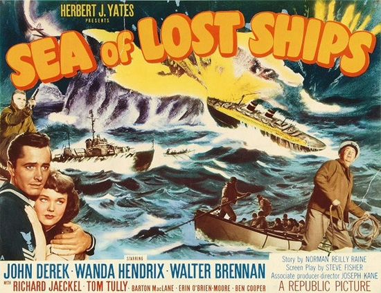 Sea of Lost Ships (1953) Joseph Kane, John Derek, Wanda Hendrix, Walter Brennan