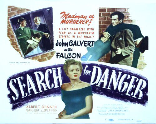Search for Danger (1949) Jack Bernhard, John Calvert, Albert Dekker, Myrna Dell
