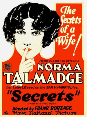 Secrets (1924) Frank Borzage, Norma Talmadge, Eugene O’Brien, Patterson Dial