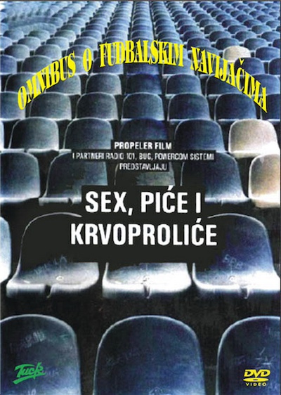 Sex pice i krvoprolice (2004) by Zvonimir Juric & Boris T. Matic & Antonio Nuic