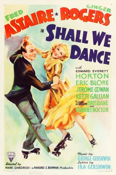 Shall We Dance (1937) Mark Sandrich, Fred Astaire, Ginger Rogers, Edward Everett Horton