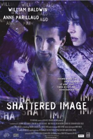 Shattered Image (1998) Raoul Ruiz, Anne Parillaud, William Baldwin, Lisanne Falk, Crime, Drama, Fantasy, Mystery, Thriller