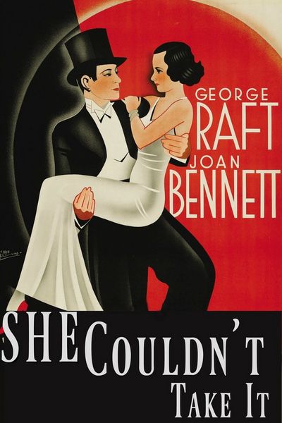 She Couldn’t Take It (1935) Tay Garnett, George Raft, Joan Bennett, Walter Connolly