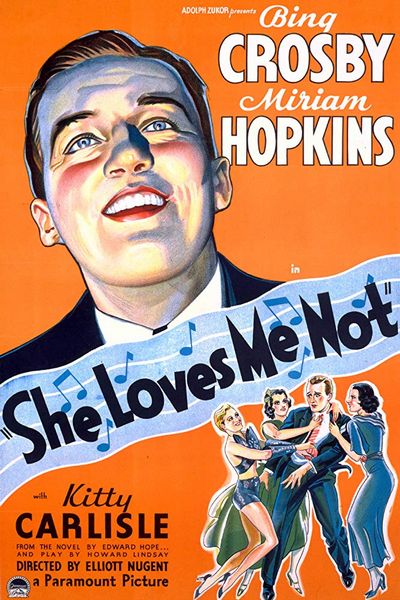 She Loves Me Not (1934) Elliott Nugent, Bing Crosby, Miriam Hopkins, Kitty Carlisle