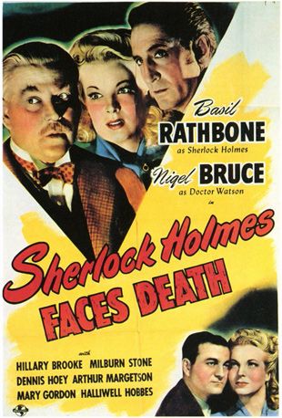Sherlock Holmes Faces Death (1943) Roy William Neill, Basil Rathbone, Nigel Bruce, Dennis Hoey