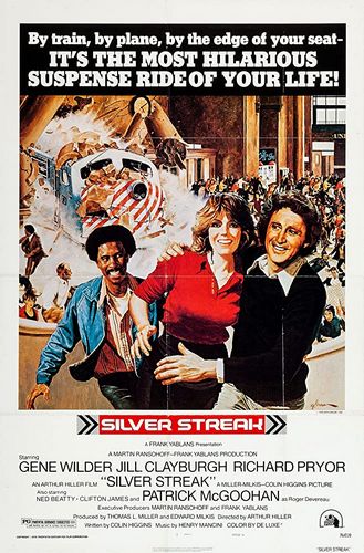 Silver Streak (1976) Arthur Hiller, Gene Wilder, Richard Pryor, Jill Clayburgh