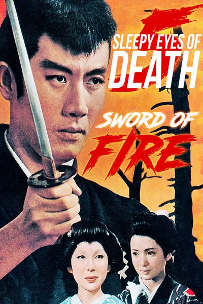 Nemuri Kyôshirô 5: Enjôken / Sleepy Eyes of Death 5: Sword of Fire (1965) Kenji Misumi, Raizô Ichikawa, Tamao Nakamura, Michiko Sugata, Action, Drama