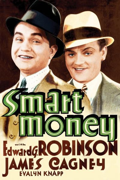 Smart Money (1931) Alfred E. Green, Edward G. Robinson, James Cagney, Evalyn Knapp