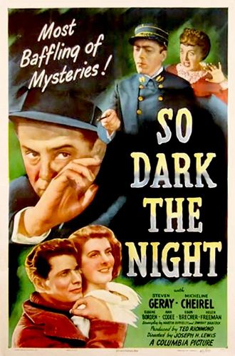 So Dark the Night (1946) Joseph H. Lewis, Steven Geray, Micheline Cheirel, Eugene Borden