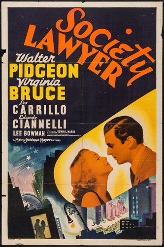 Society Lawyer (1939) Edwin L. Marin, Walter Pidgeon, Virginia Bruce, Leo Carrillo