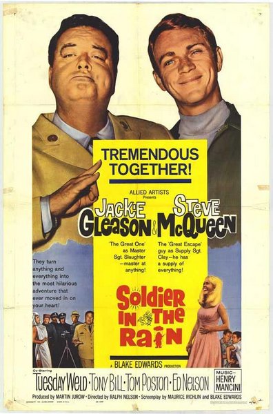 Soldier in the Rain (1963) Ralph Nelson, Steve McQueen, Jackie Gleason, Tuesday Weld