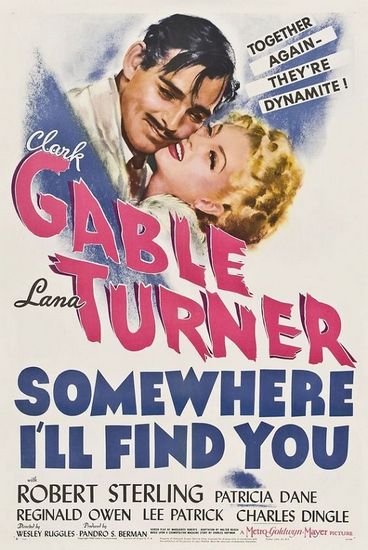 Somewhere I’ll Find You (1942) Wesley Ruggles, Clark Gable, Lana Turner, Robert Sterling