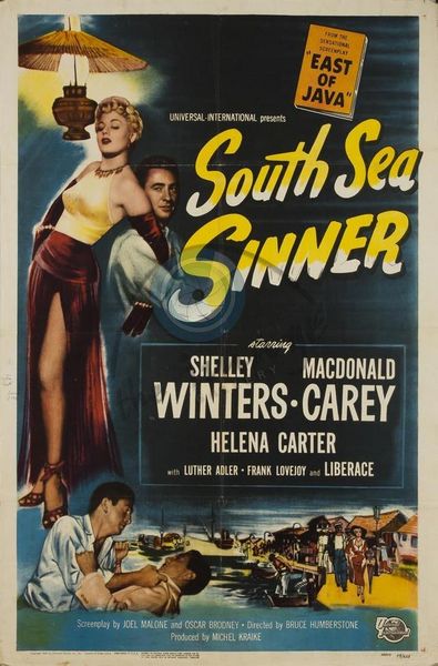 South Sea Sinner (1950) H. Bruce Humberstone, Macdonald Carey, Shelley Winters, Luther Adler