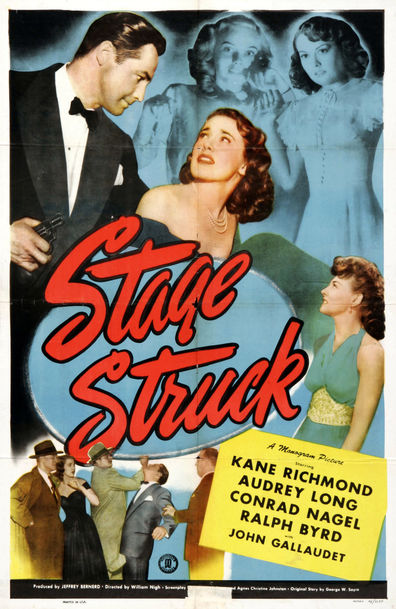 Stage Struck (1948) William Nigh, Kane Richmond, Audrey Long, Conrad Nagel