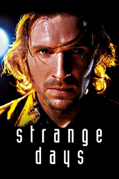 Strange Days (1995) | worldscinema.org