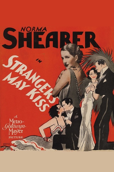 Strangers May Kiss (1931) George Fitzmaurice, Norma Shearer, Robert Montgomery, Neil Hamilton
