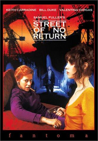 Street of No Return (1989) Samuel Fuller, Keith Carradine, Valentina Vargas, Bill Duke, Action, Drama, Crime, Thriller