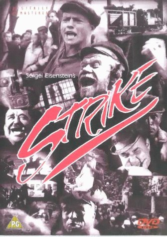 Strike (1925) Sergei M. Eisenstein, Grigoriy Aleksandrov, Maksim Shtraukh, Mikhail Gomorov