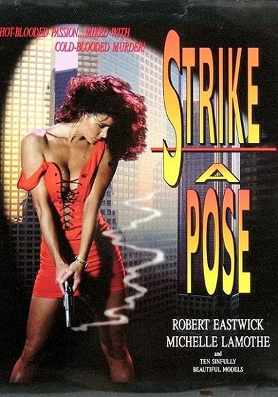 Strike a Pose (1993) Dean Hamilton, Robert Eastwick, Michele Brin, Margie Peterson