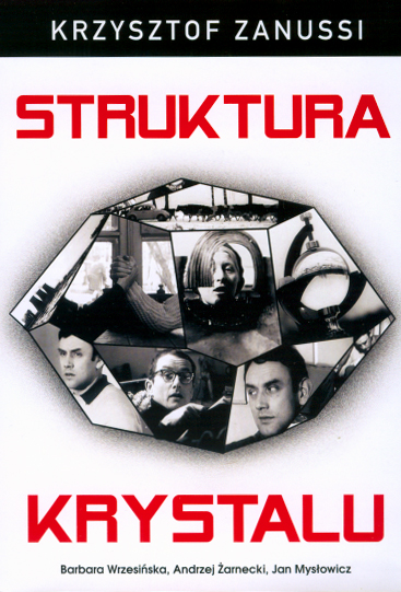 The Structure of Crystal / Struktura krysztalu (1969) Krzysztof Zanussi, Barbara Wrzesinska, Jan Myslowicz, Andrzej Zarnecki